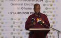 Au Ghana, le Représentant spécial Simão appelle toutes les parties prenantes à renforcer leur détermination et leur engagement pour des élections pacifiques